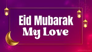 Top Eid ul-Adha Wishes For Wife 2023