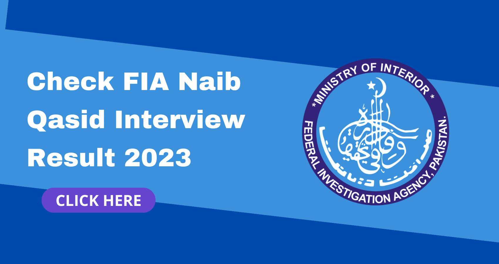 Check FIA Naib Qasid Interview Result