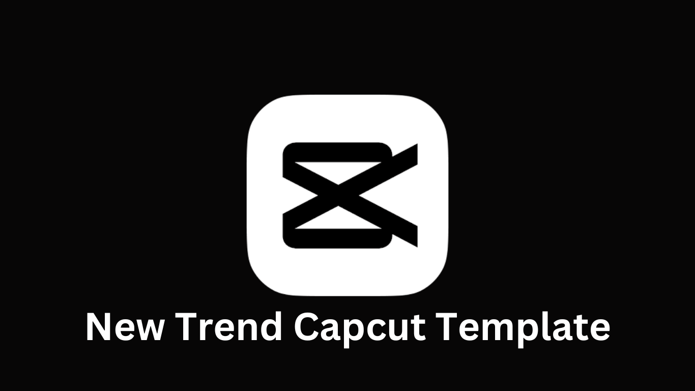 New Trend Capcut Template